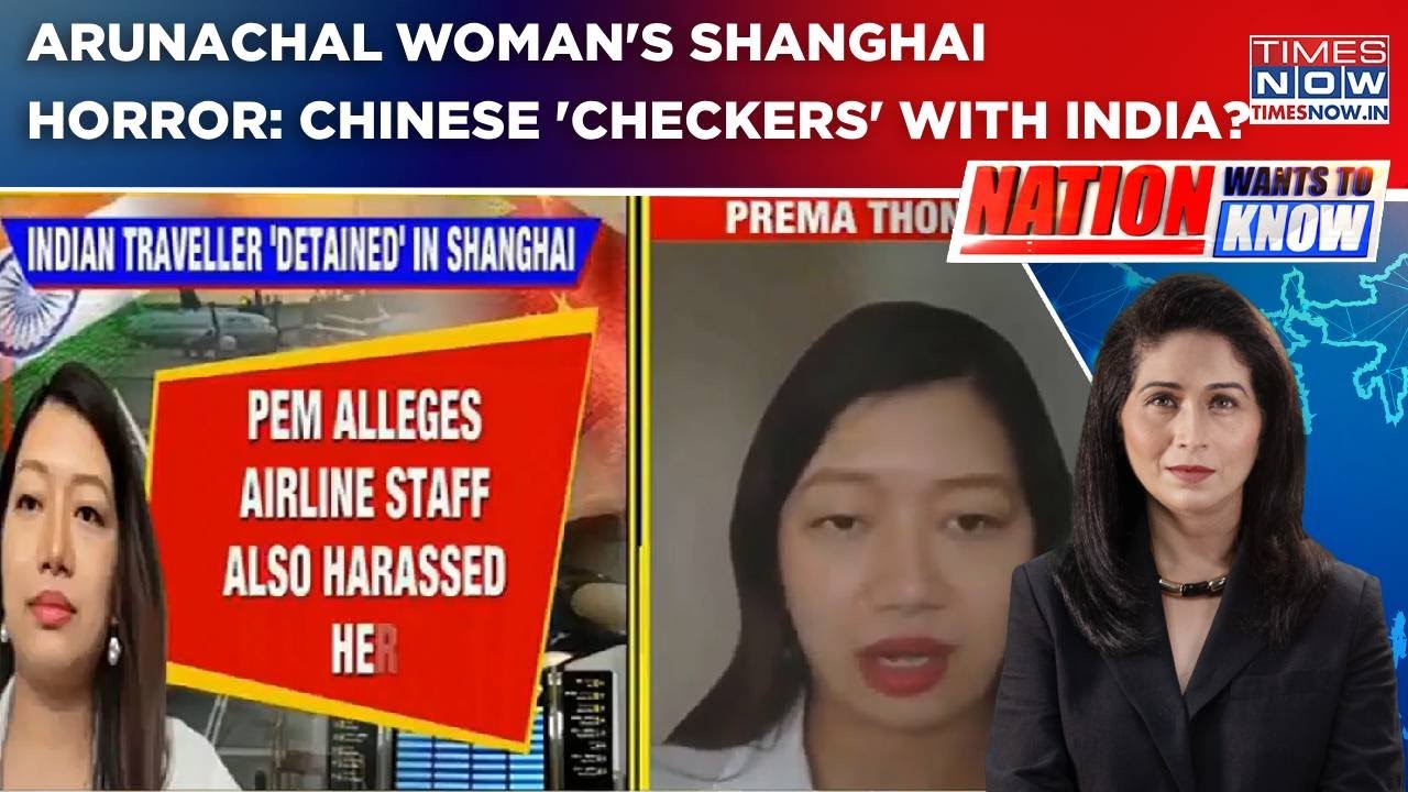 Arunachal Woman Harassed At Shanghai Airport, Congress Mocks PM Modi; Chinese 'Checkers' With India?