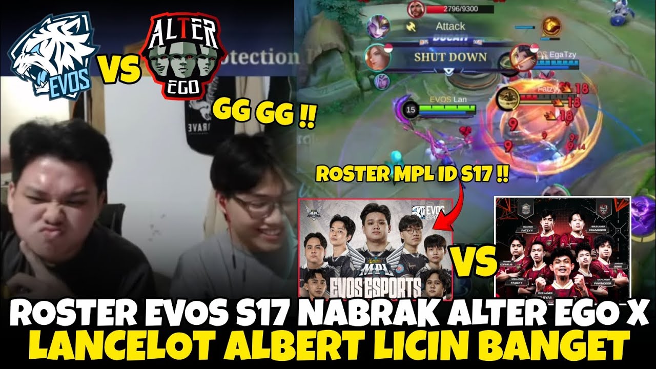 FULL ROSTER EVOS MPL S17 NABRAK ALTER EGO 😱 LANCELOT ALBERT LICIN BANGET | Mobile Legends indonesia
