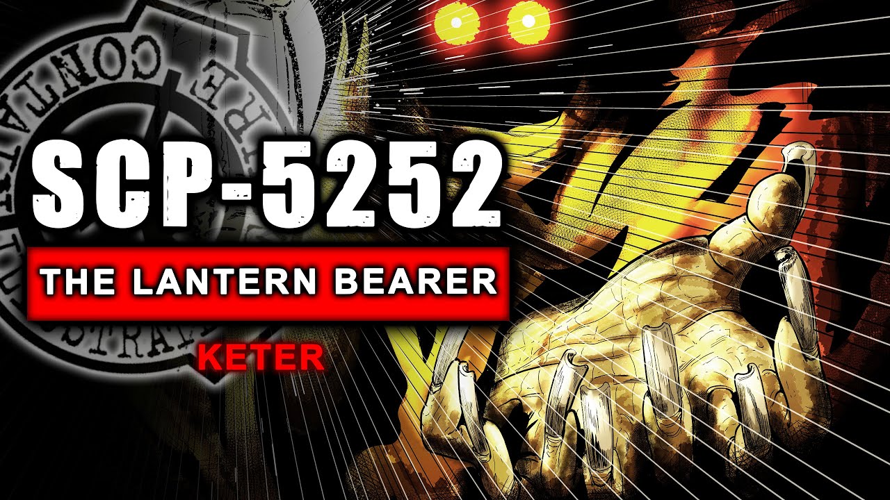 SCP-5252 - The Lantern Bearer