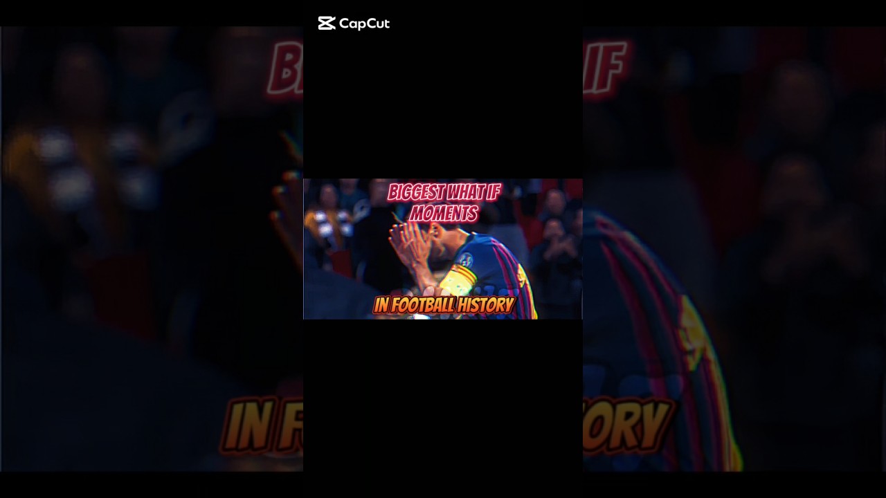 Biggest what if moment in football history.#football #shorts #edit #trending