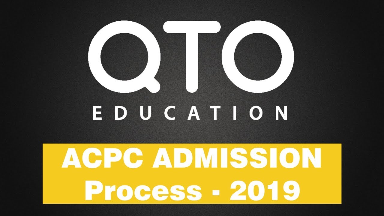 ACPC ADMISSION PROCESS - 2019