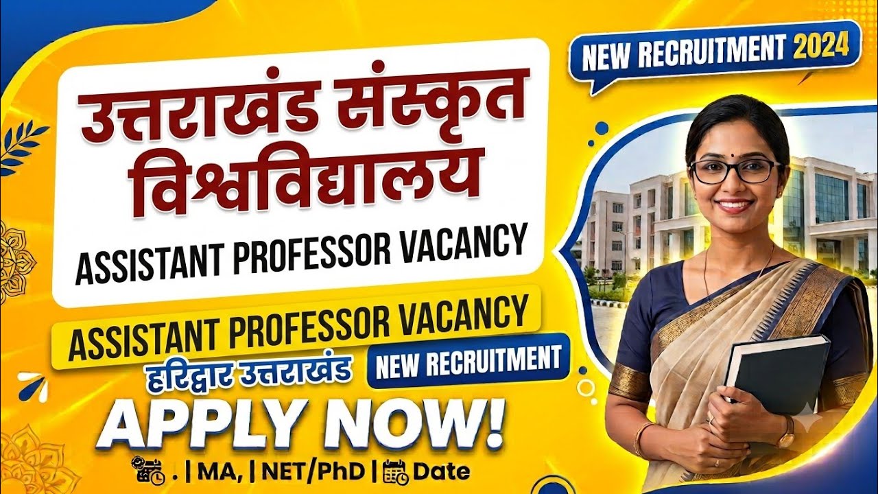 Uttarakhand Sanskrit University vacancy 2026/Assistant professor vacancy 2026