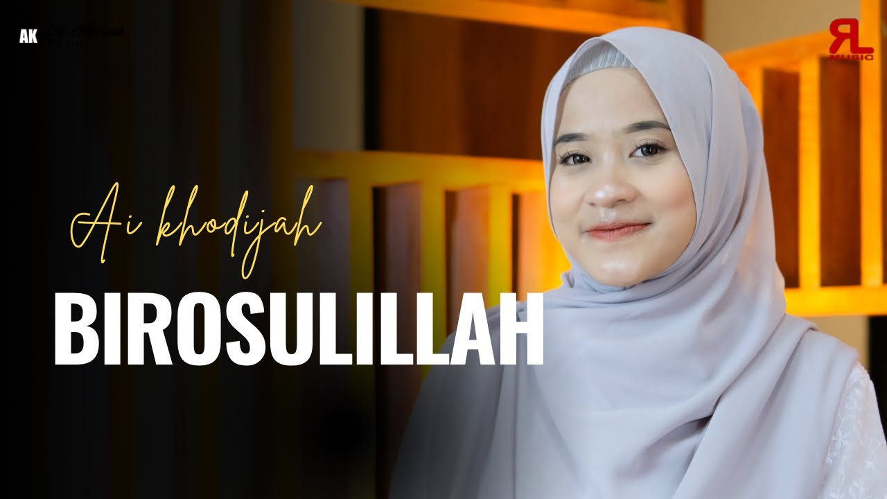AI KHODIJAH - BIROSULILLAH