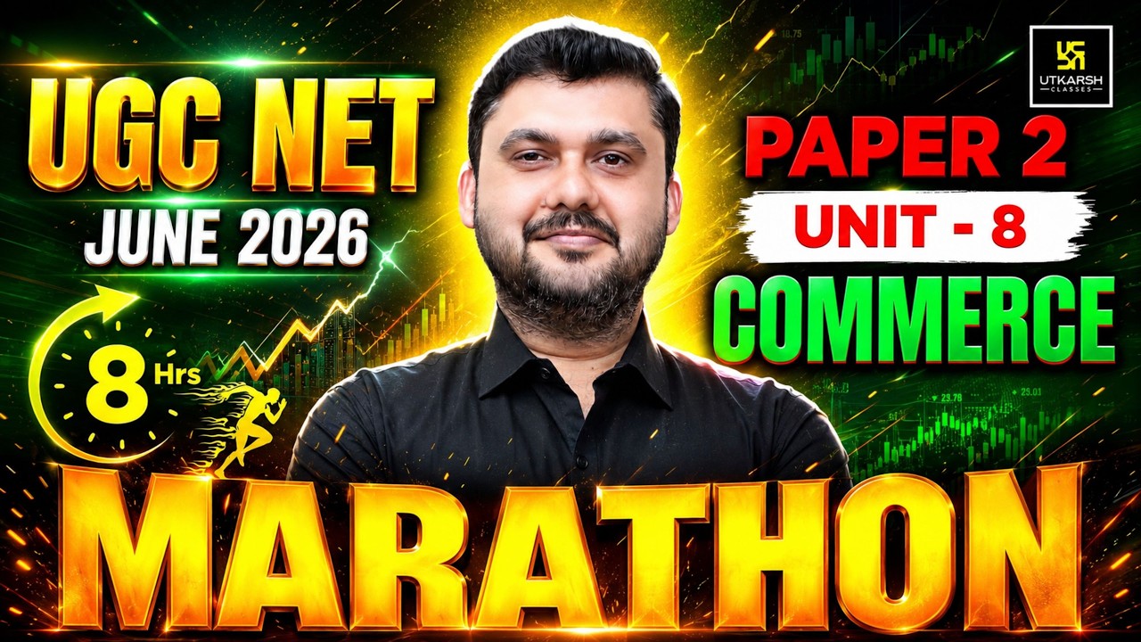 UGC NET June Commerce 2026 | UGC NET Commerce Paper 2 Complete Unit 8 Marathon | Yogesh Sir