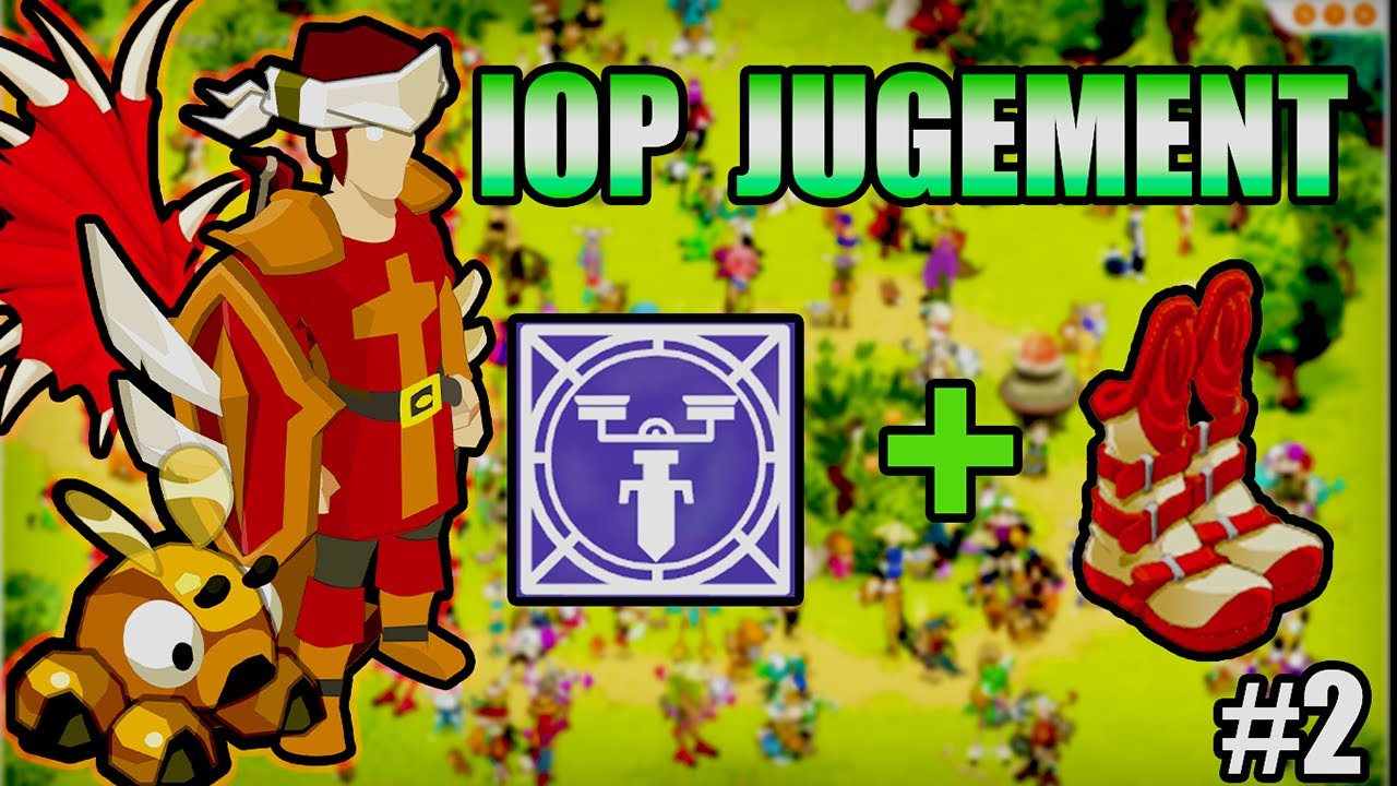 Iop Jugement botte de classe #4🎙️⚡- Dofus Rétro PvP