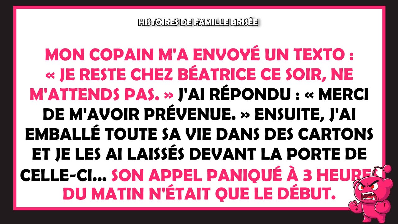 Mon copain m'a envoyé un texto : « Je reste chez Béatrice ce soir, ne m'attends pas. »