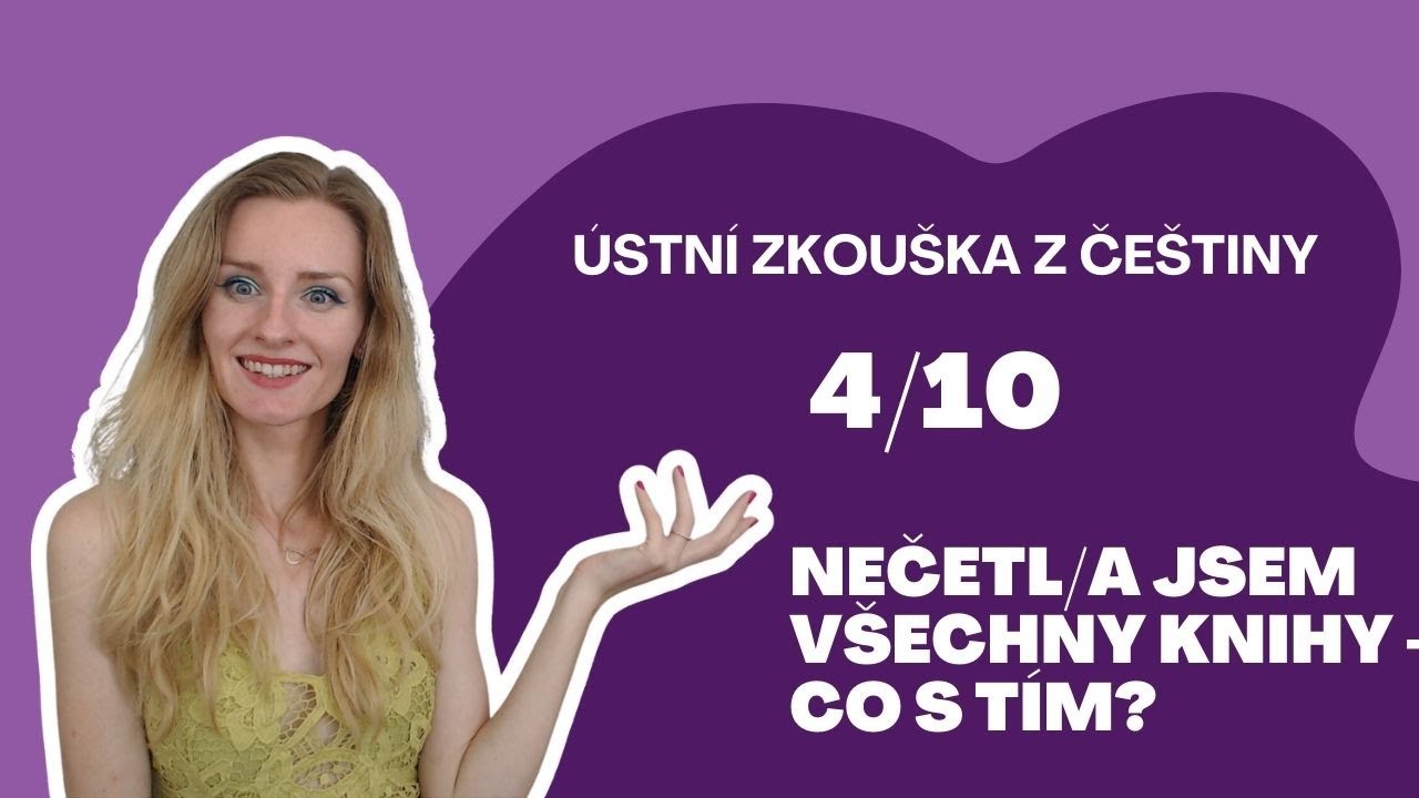 Tip 4/10 | Nečetl/a jsem všechny knihy - co s tím? | maturitní zkouška z češtiny