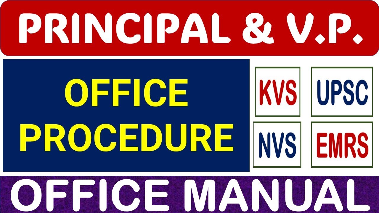 OFFICE PROCEDURE/ OFFICE MANUAL | For Principal & VP Exams | KVS, UPSC, NVS, EMRS !!