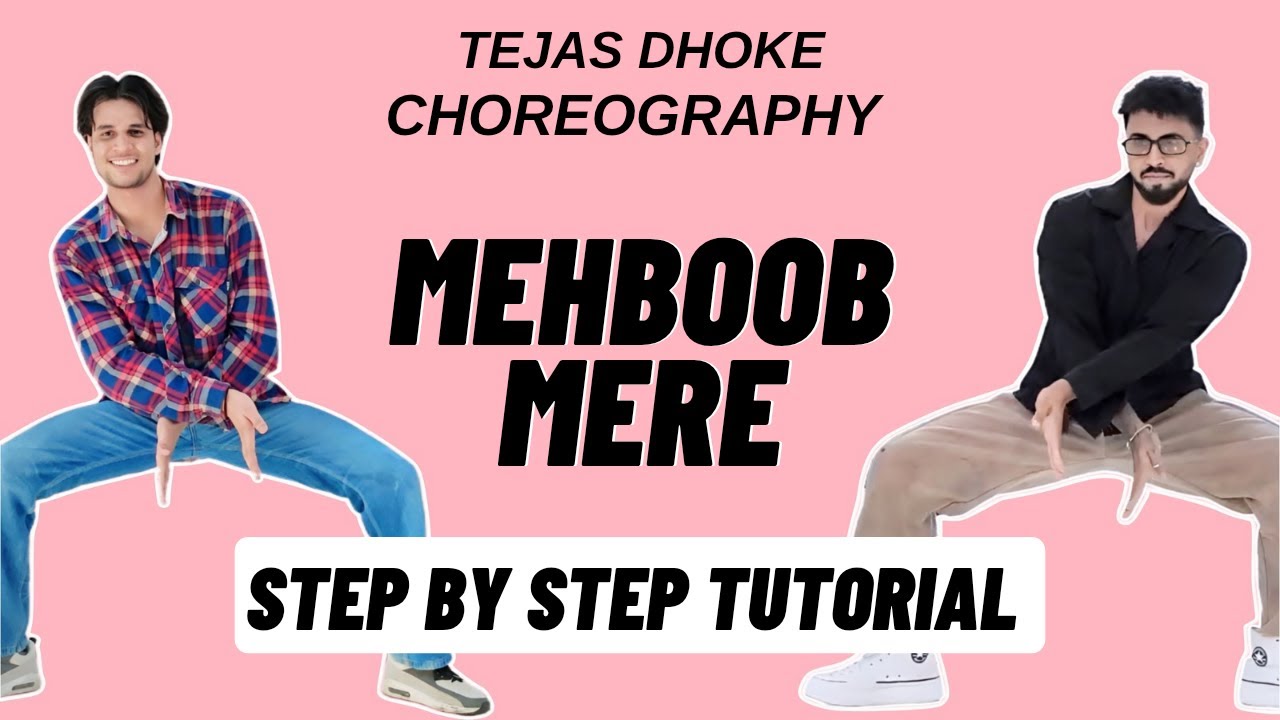 Mehboob Mere Tejas Dhoke Dance Choreography Tutorial | Mehboob Mere Dance Tutorial
