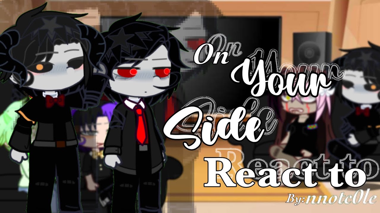 On Your Side React to…? | YEOSM CONTENT | pt 2/3 | by: @nnotc0le 
