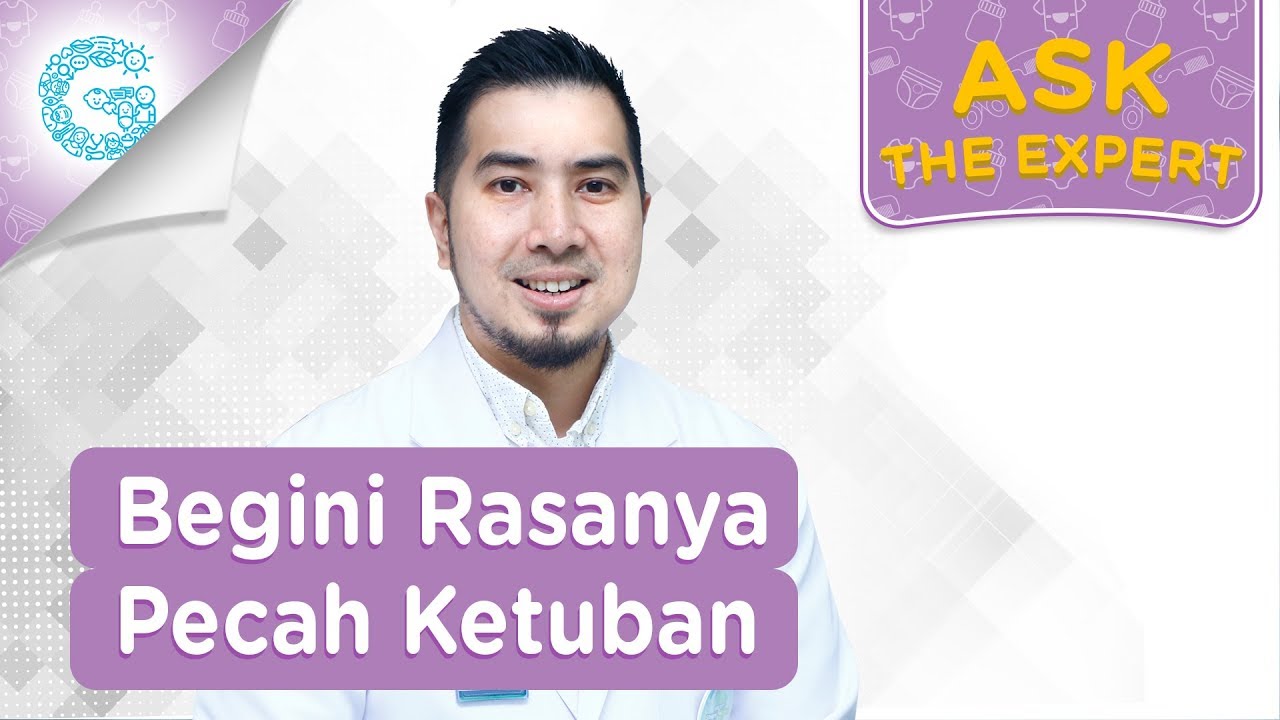 Bagaimana Rasanya Pecah Air Ketuban?- dr. Ardiansjah Dara Sjahruddin, SpOG., M.Kes.