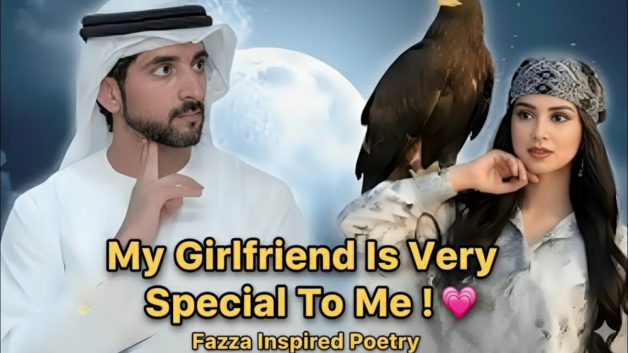 Моя девушка для меня очень особенная! 💖 | Стихотворение Фаззы | Шейх Хамдан Фазза Фаз3, наследный...
