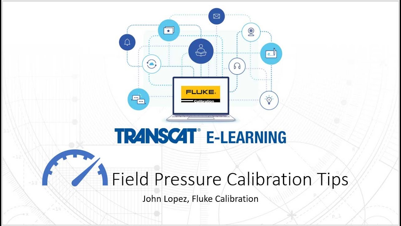 Field Pressure Calibration Tips Webinar with Fluke Calibration