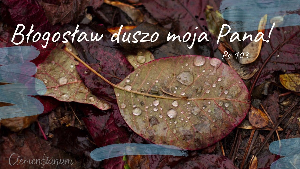 Clemensianum - Błogosław duszo moja Pana