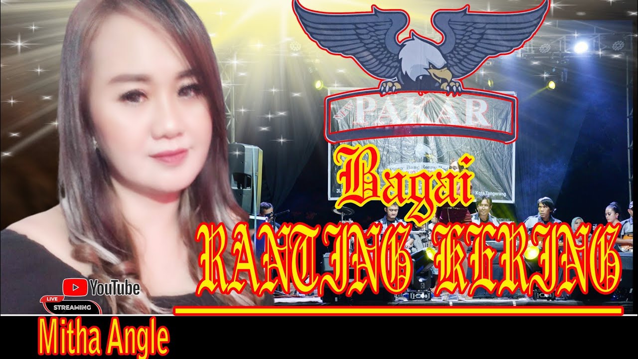 BAGAI RANTING KERING  MITHA ANGLE