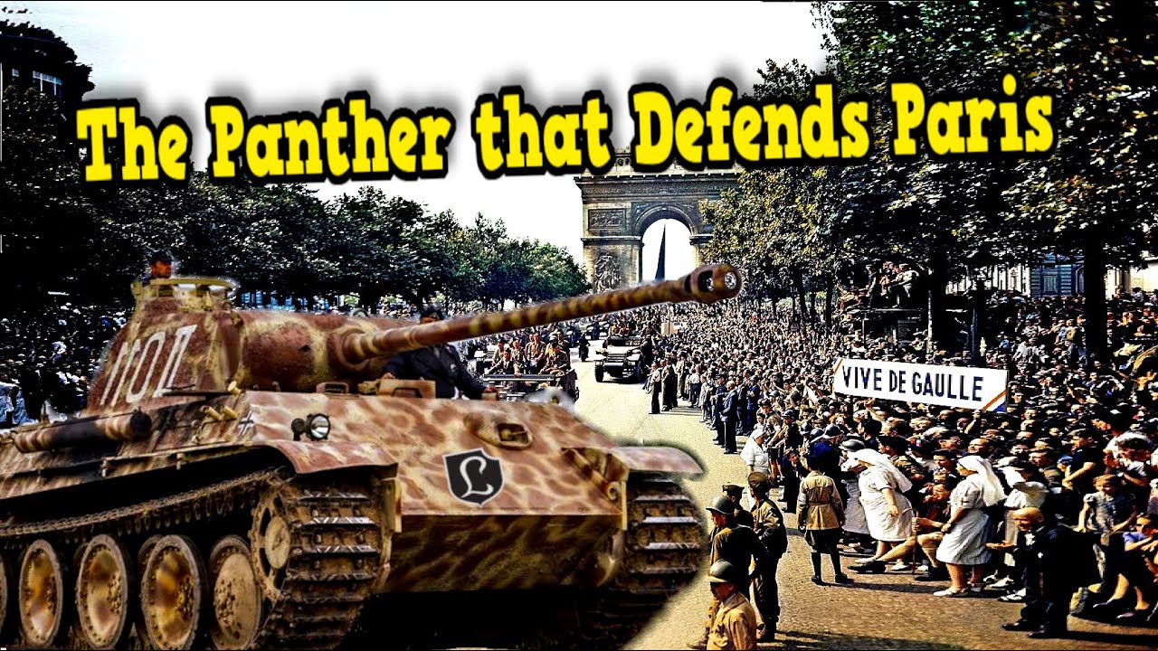 When a Single Panther of the Panzer-Lehr Challenged All of Paris in August 1944 (Until the End)