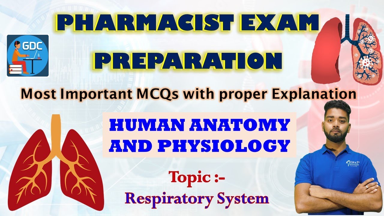 RESPIRATORY SYSTEM | HUMAN ANATOMY & PHYSIOLOGY | IMPORTANT MCQS WITH EXPLANATION | PHARMACIST EXAM