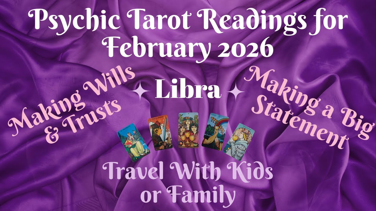 Libra ~ Psychic Tarot Reading for February 2026 by Pam Georgel