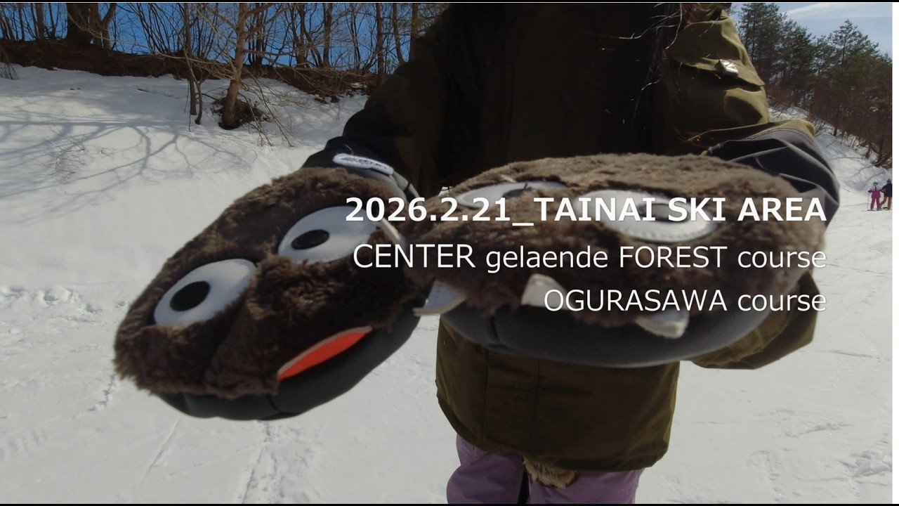 【25-26】20260221_TAINAI SKI AREA_SEIRA
