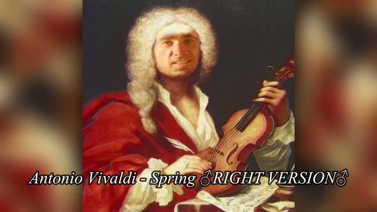 Antonio Vivaldi - Four Seasons - Spring ♂RIGHT VERSION♂ (Gachi Remix)