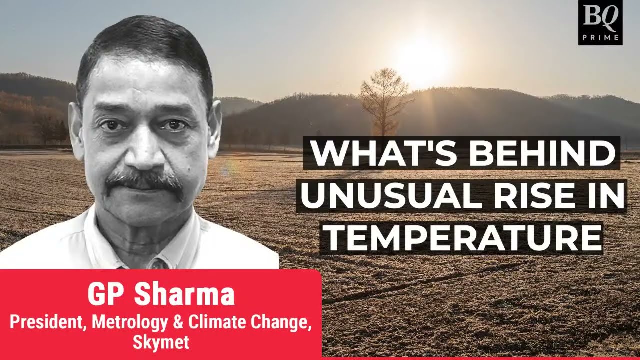 Why Is India Seeing Unusual Temperature Rise In February? | BQ Prime
