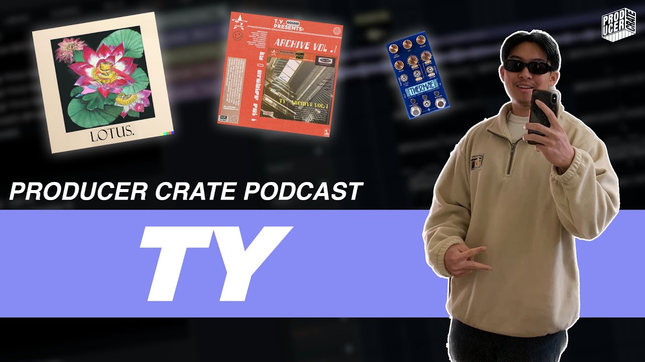 TY: Making Complex Samples, Staying Creative When Unmotivated, and more | PRODUCER CRATE PODCAST 002