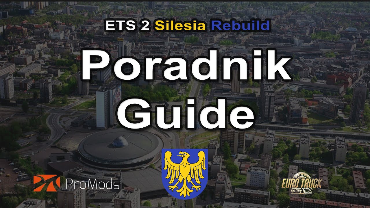 Poradnik Guide Silesia Rebuild ETS2