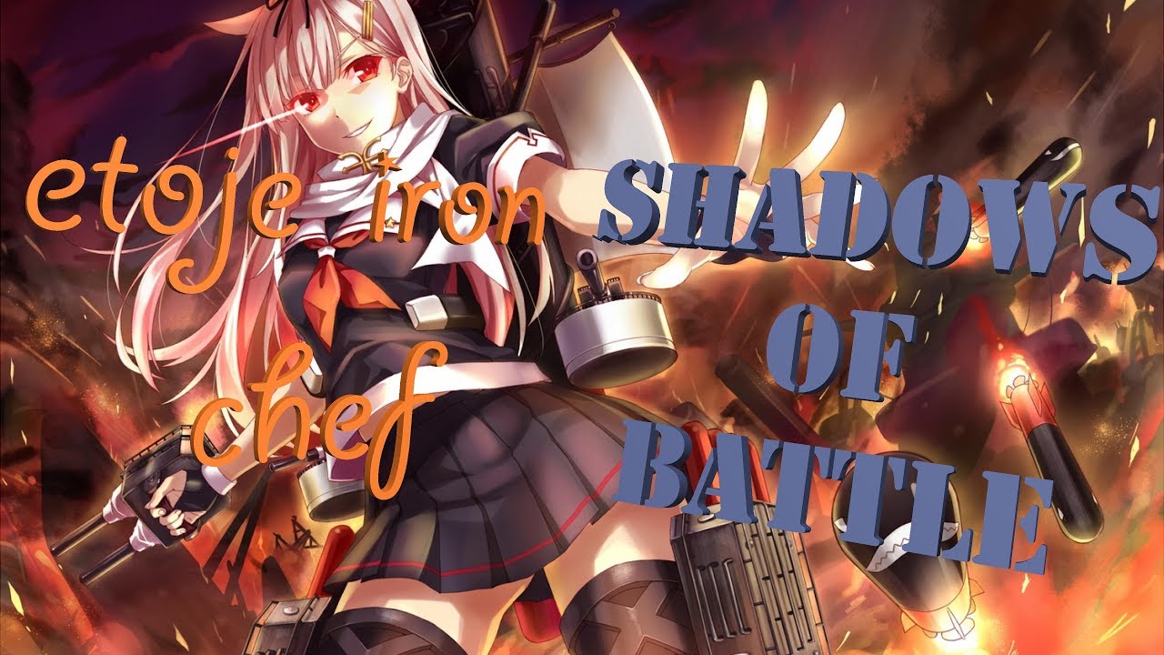 「AMV」- Shadows of Battle [EtoJe IC]