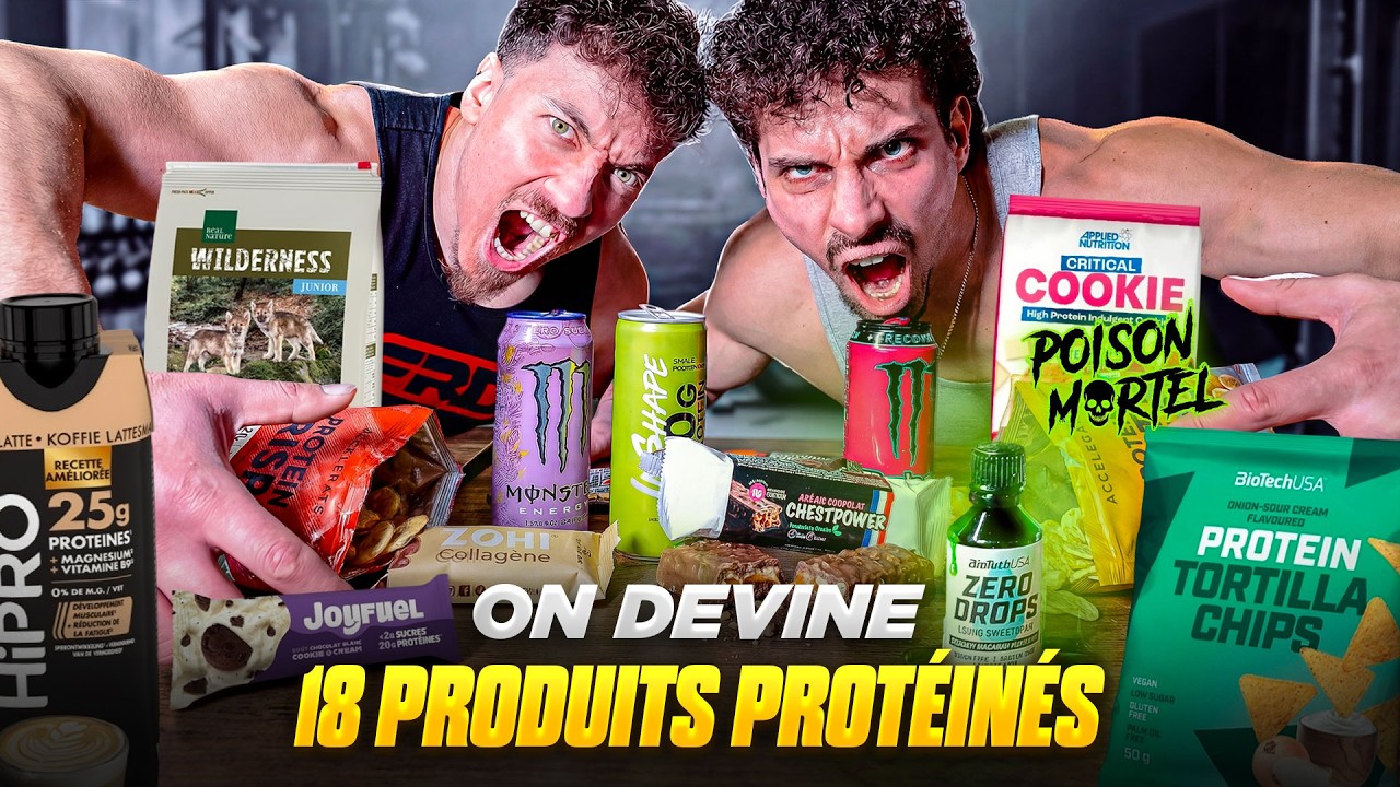 On Devine 18 Produits PROTÉINÉS à l’Aveugle.. C’est une Catastrophe (ft ChestNico)