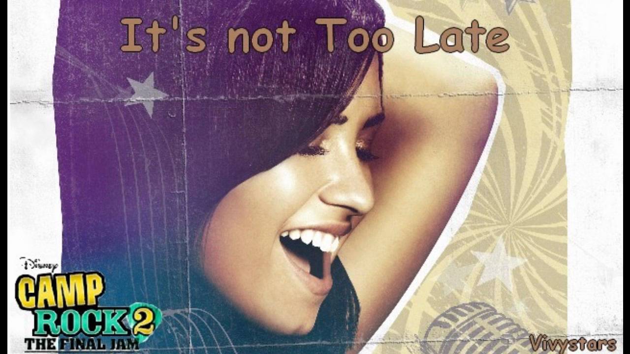 Camp Rock 2 - It's Not Too Late FULL SONG [HD]