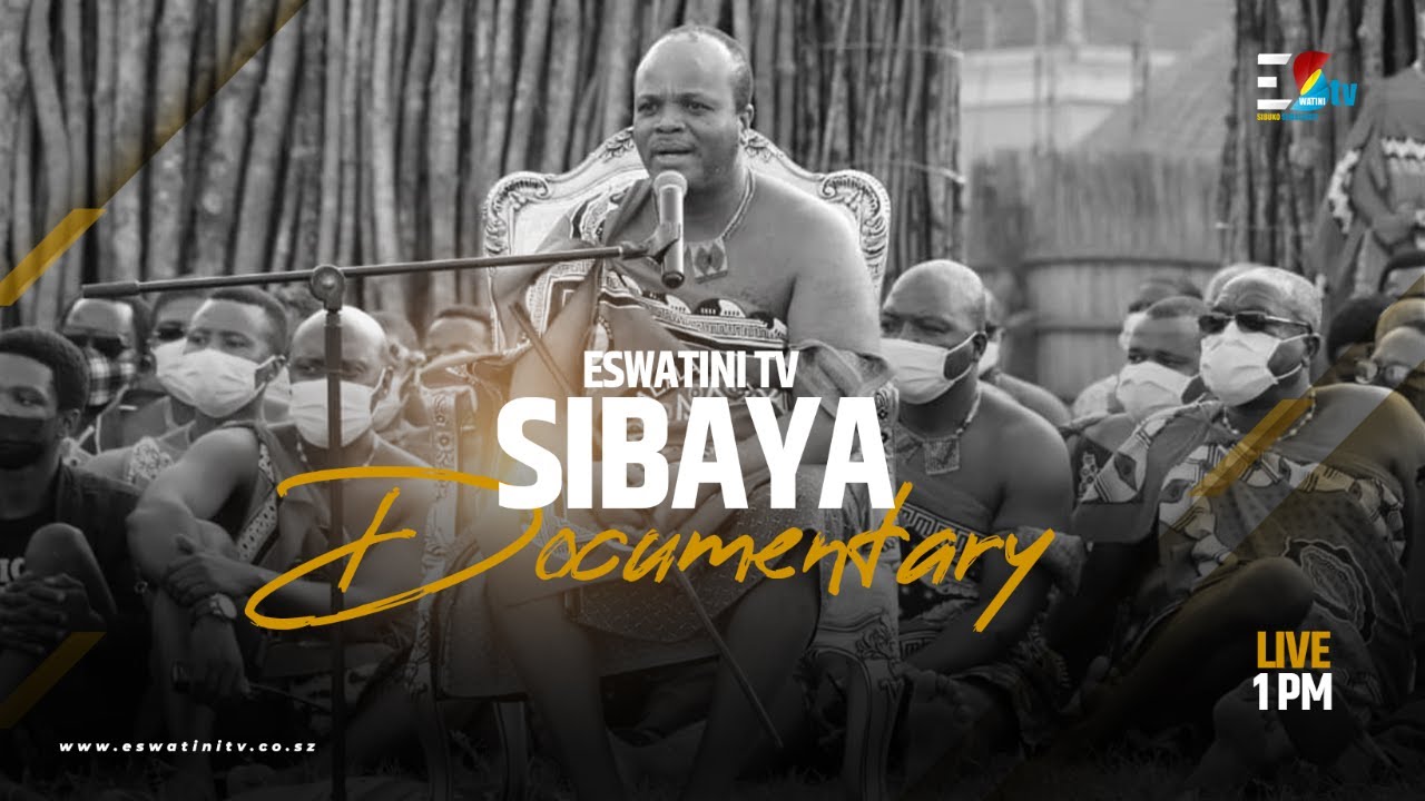 SIBAYA  | Eswatini TV Documentary 2023