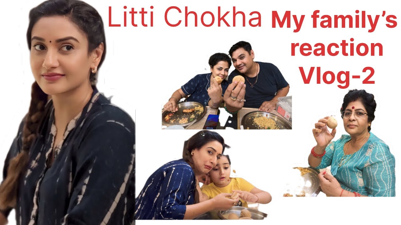 Litti Chokha and my family’s reaction #youtube #viral #ratipandey #littichokha #foodvlog #recipie