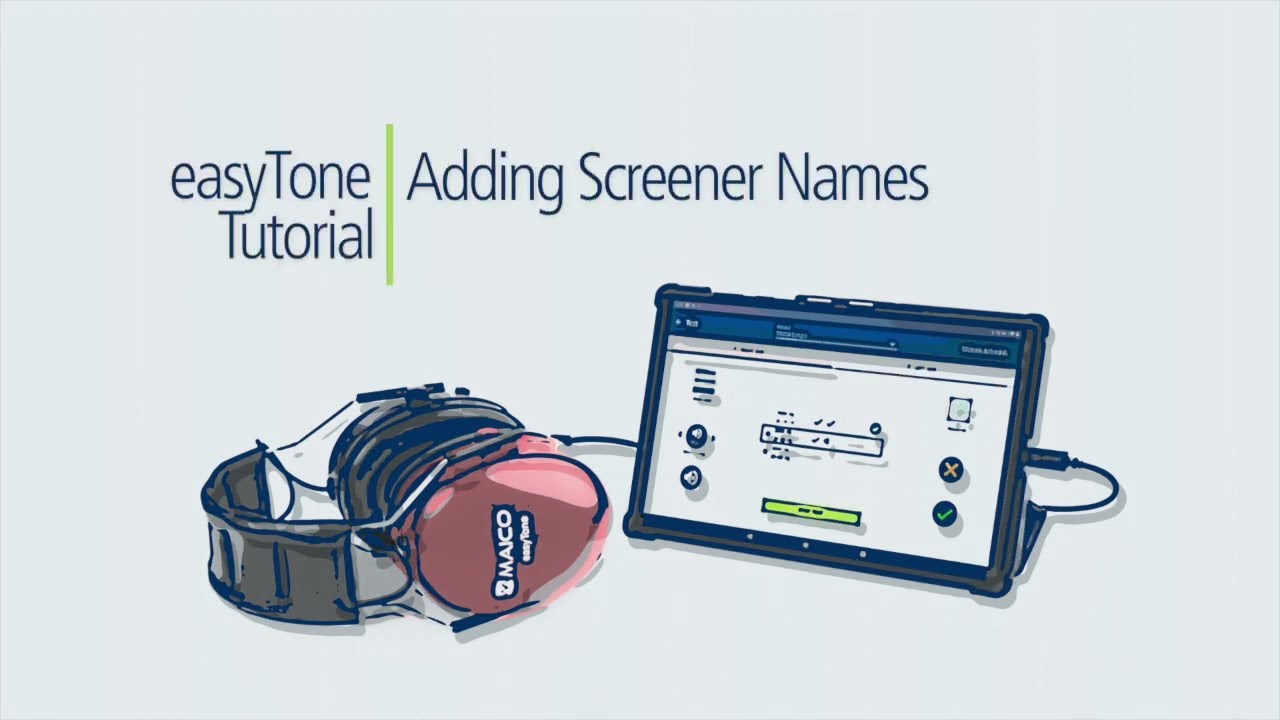 MAICO easyTone Tablet Audiometer – How to Add Screener Names
