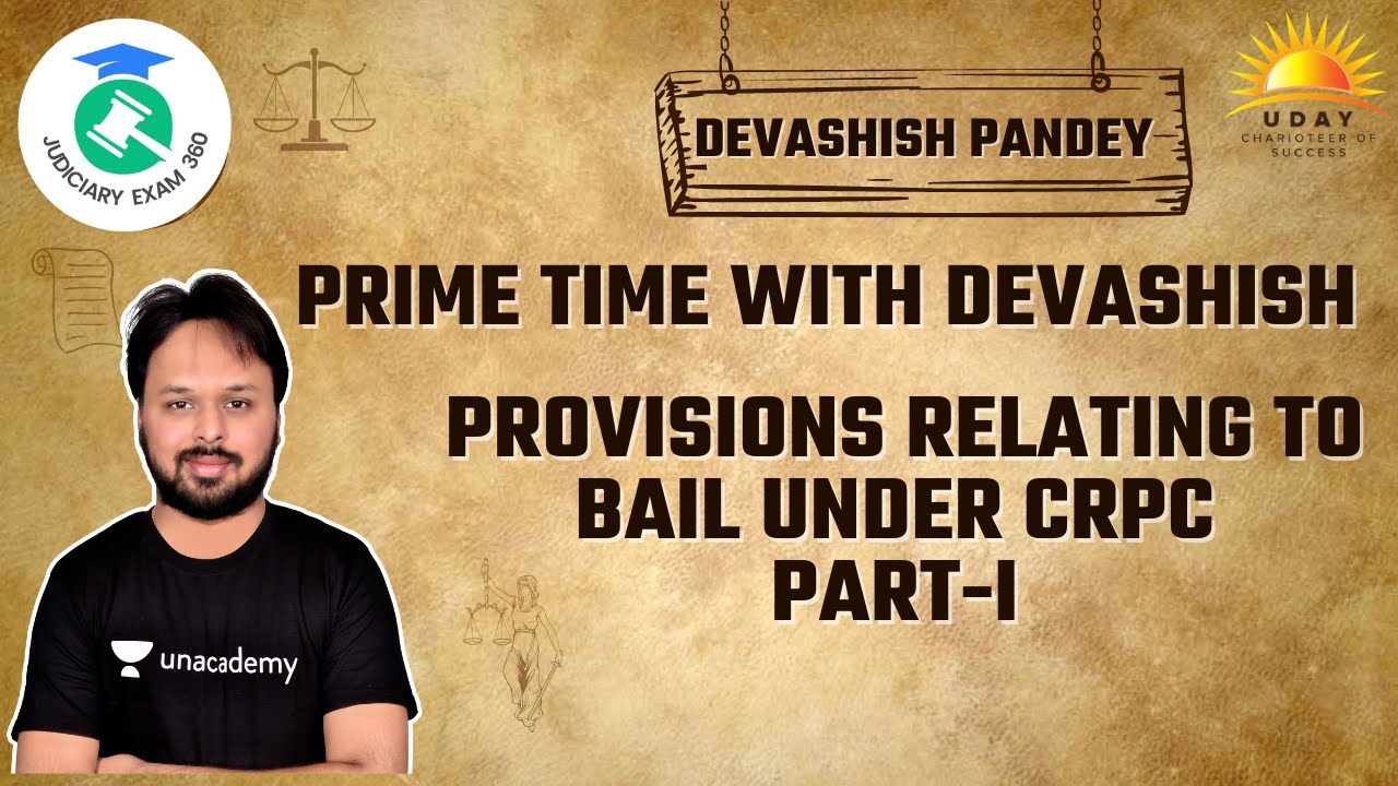 Provisions Relating to Bail under CrPC | Part-1 | Prime Time | By Devashish Pandey