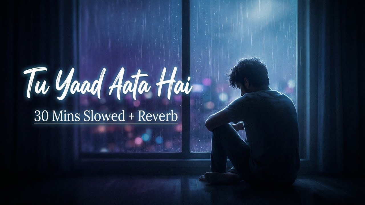 Adhoori Si Raat – Slowed + Reverb | 30 Mins Sad Breakup Song | Late Night Heartbreak