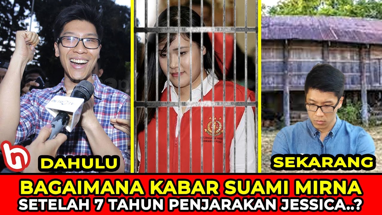 MENYESAL PENJARAKAN JESSICA! Begini Nasib dan Kabar Terbaru Suami Mirna Korban Kopi Sianida Jessica