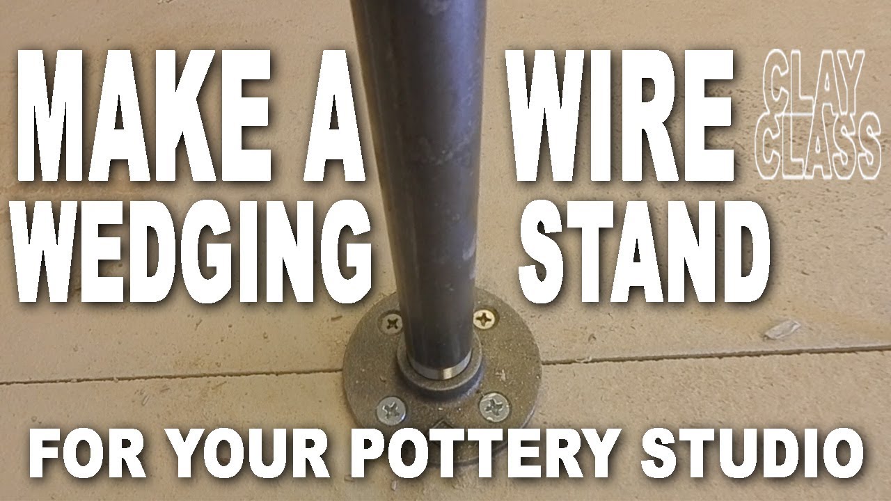 How To Make a Wire Wedging Stand for your Pottery Studio