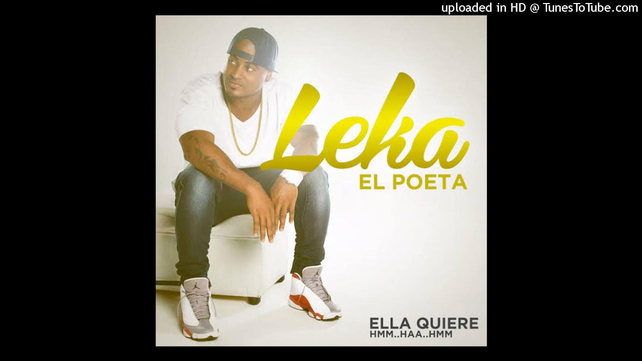 Leka El Poeta - Ella Quiere Hmm... Haa... Hmm... (DJ Yayo & M&aacute;ster Boy Remix)