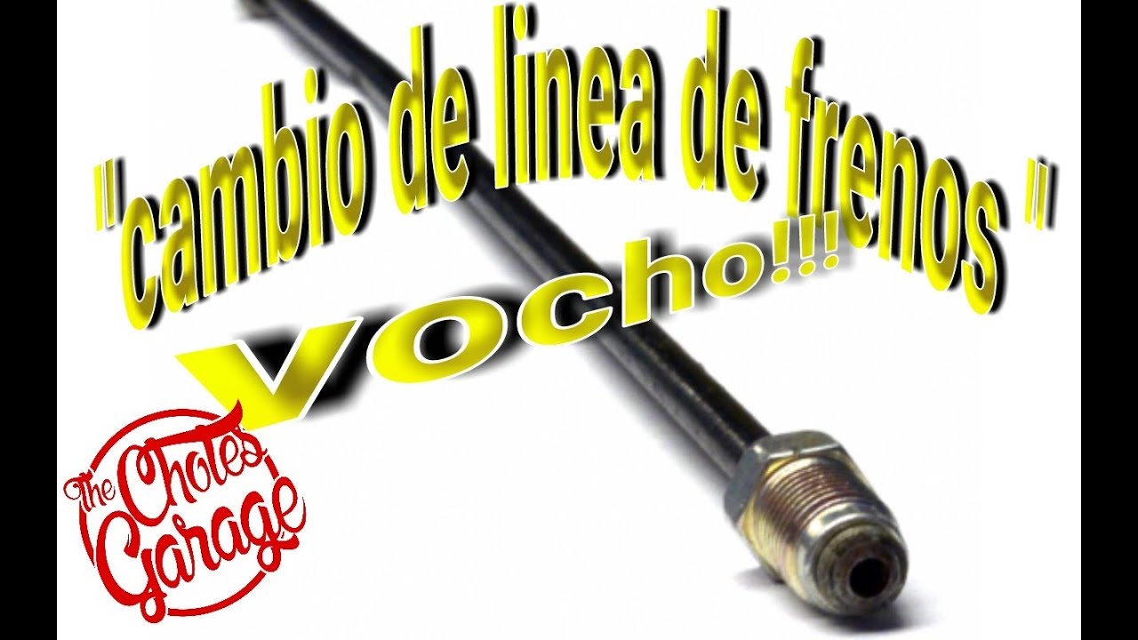 cambio de linea de frenos vocho