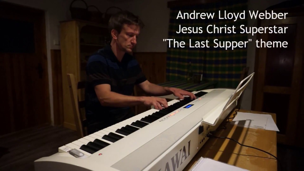 Andrew Lloyd Webber - Jesus Christ Superstar - The Last Supper theme (piano cover)