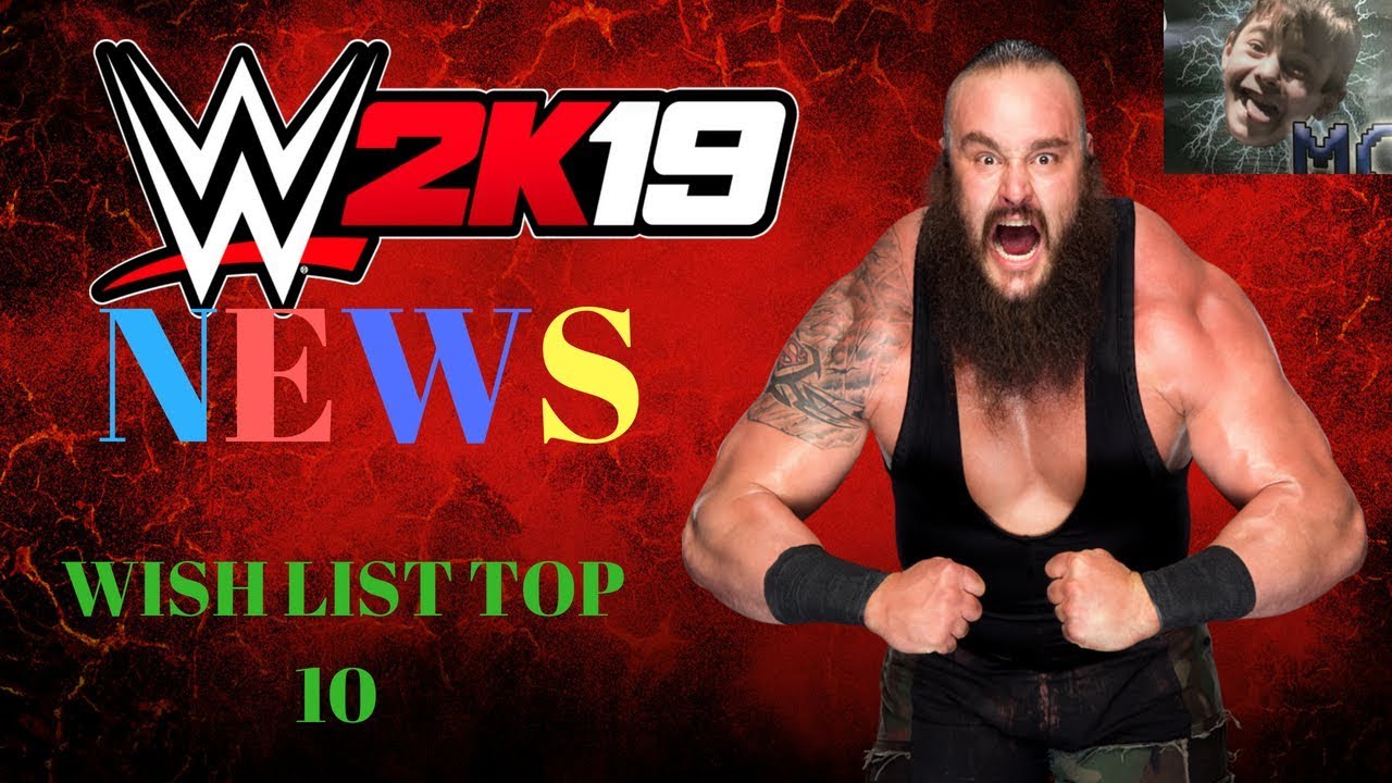 10 Things We Need in WWE 2K19! wishlist TOP 10