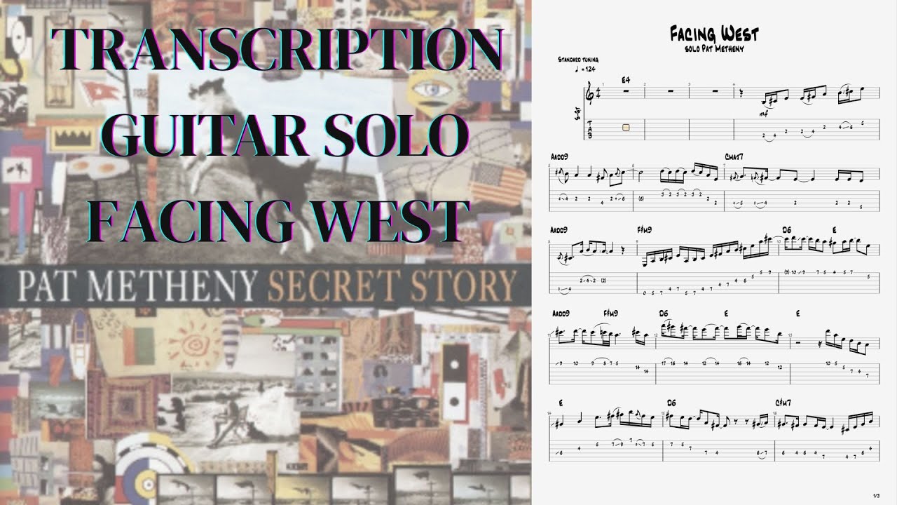 Transcription guitar solo - Facing West - Pat Metheny