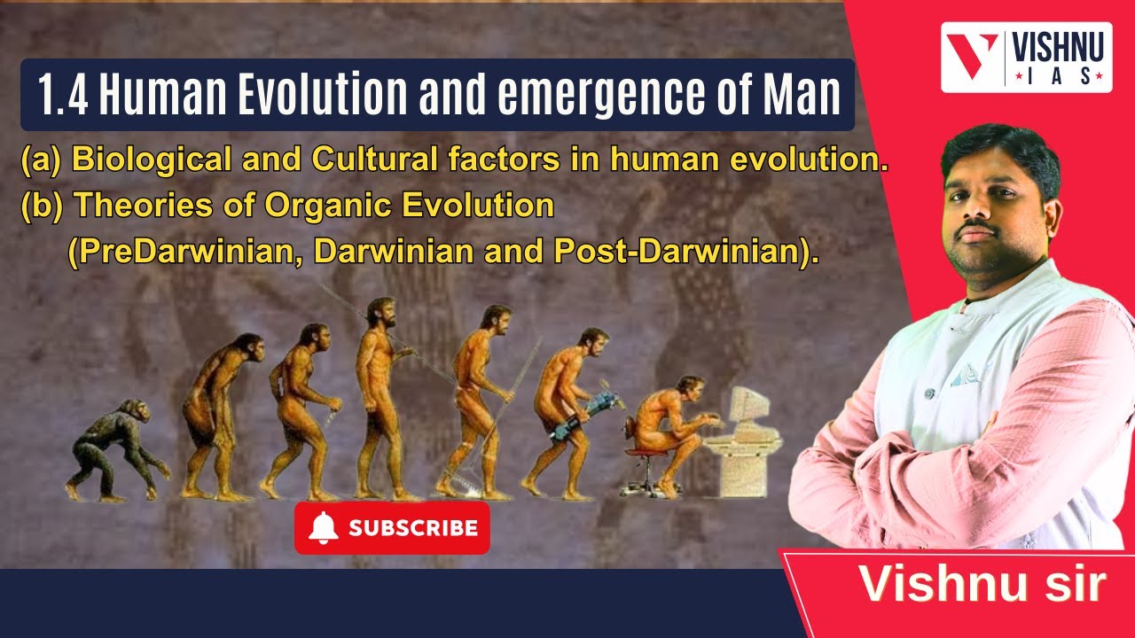 Human Evolution and Emergence of Man by vishnu sir | VISHNU IAS ACADEMY 