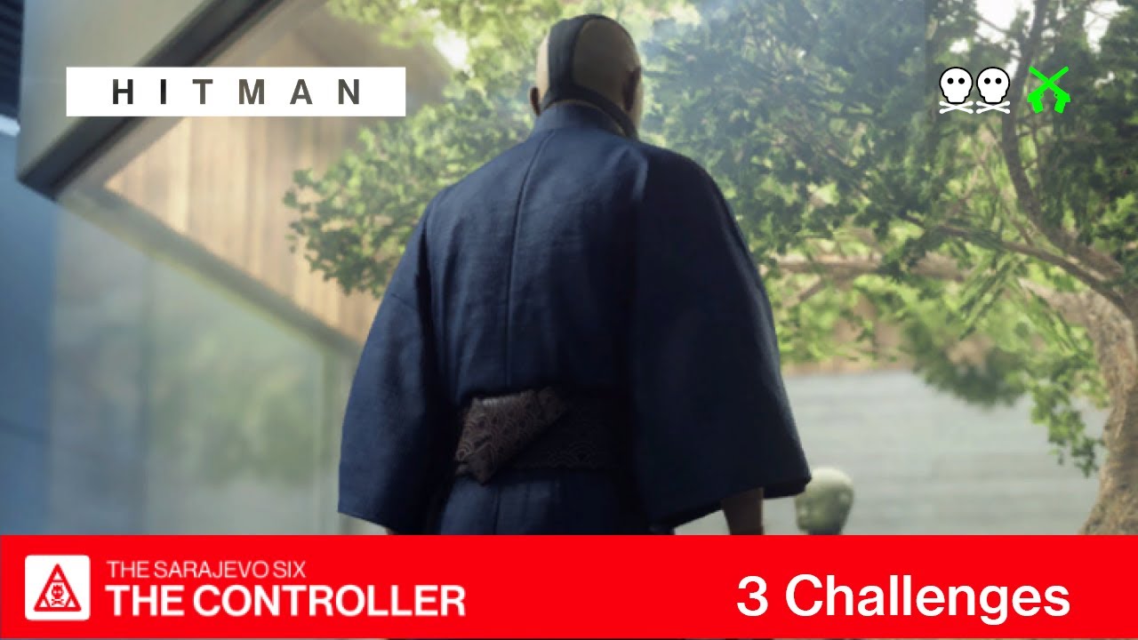HITMAN | The Sarajevo Six &mdash; The Controller (all challenges)