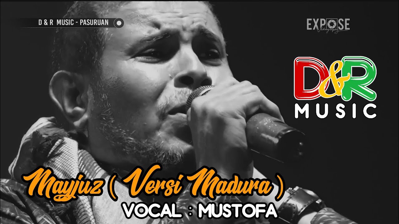 MAYJUZ (VERSI MADURA) - MUSTOFAH - D&R MLATEN  NGULING PASURUAN