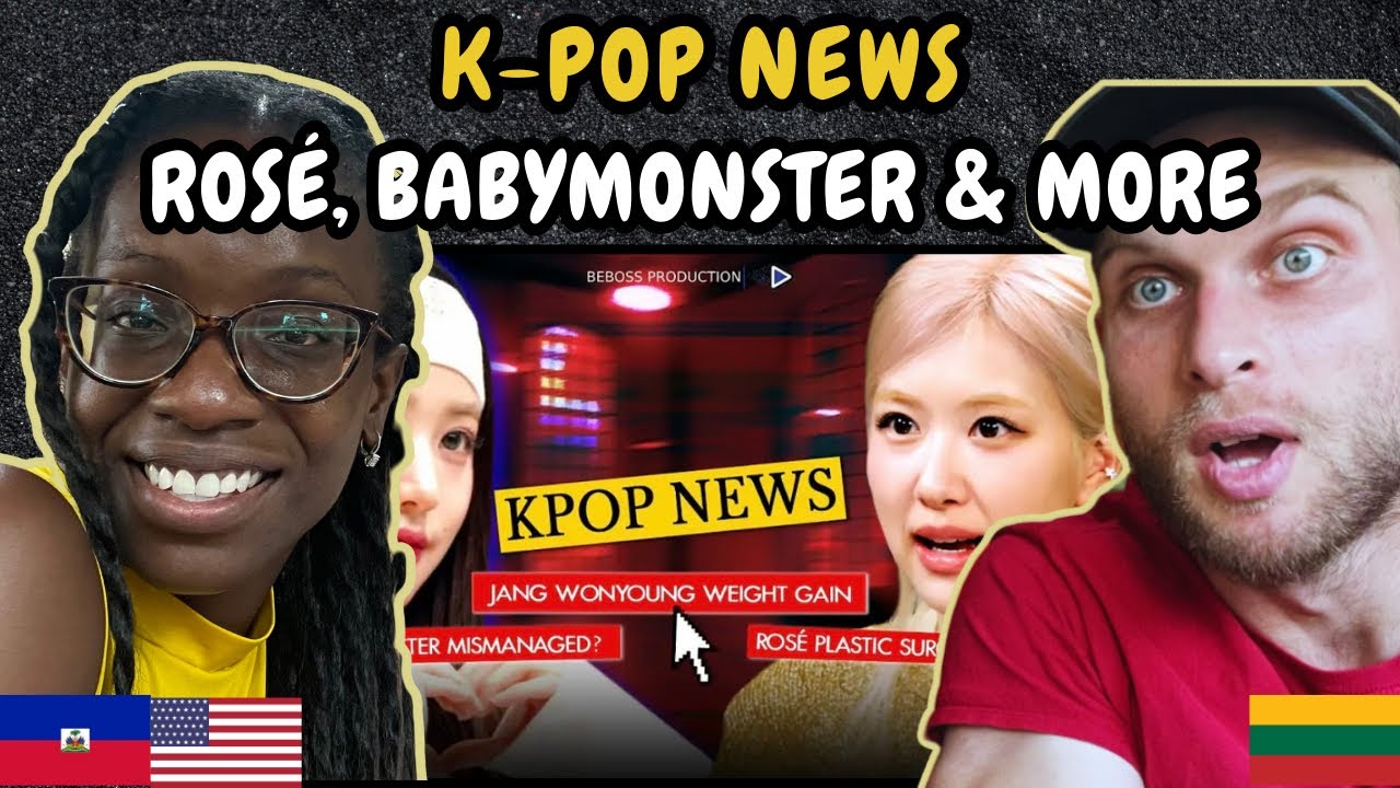 REACTION T Kpop News: Rosé Plastic Surgery? IVEs Jang Weight Gain. BABYMONSTER’s Ahyeon Weak Dancing