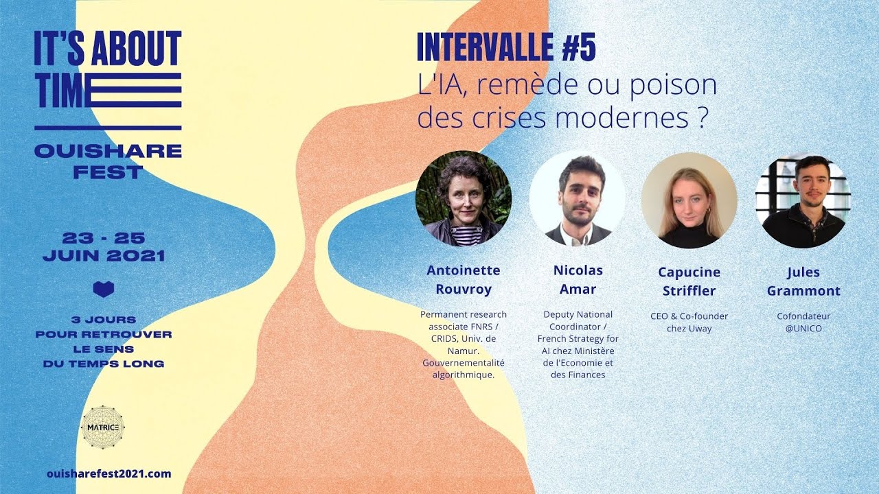 Intervalle #5 du Ouishare Fest 2021 : L’IA, remède ou poison des crises modernes ?