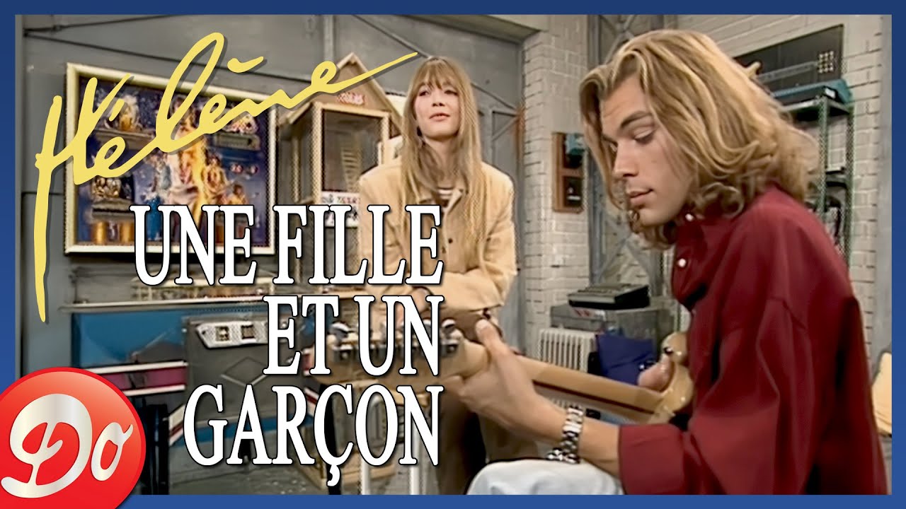 Hélène - Une fille et un garçon | CLIP OFFICIEL - 1993