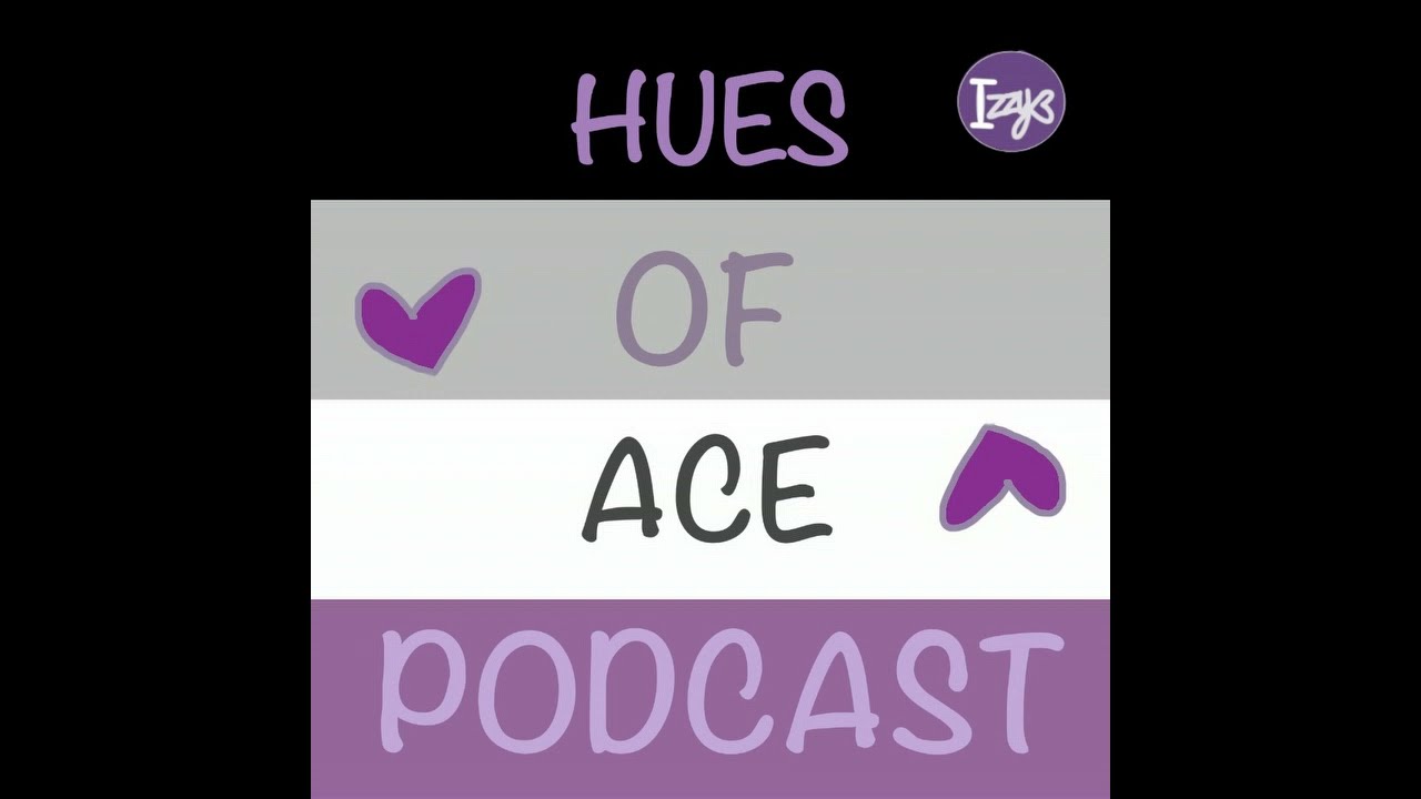 Hues Of Ace podcast ep 2 (Split Attraction Model, Alloromantic, Allosexual)