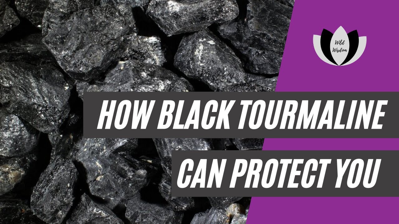 Crystal Healing | How To Use Black Tourmaline For Protection from Psychic Attacks & Negative Energy